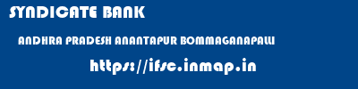 SYNDICATE BANK  ANDHRA PRADESH ANANTAPUR BOMMAGANAPALLI   ifsc code